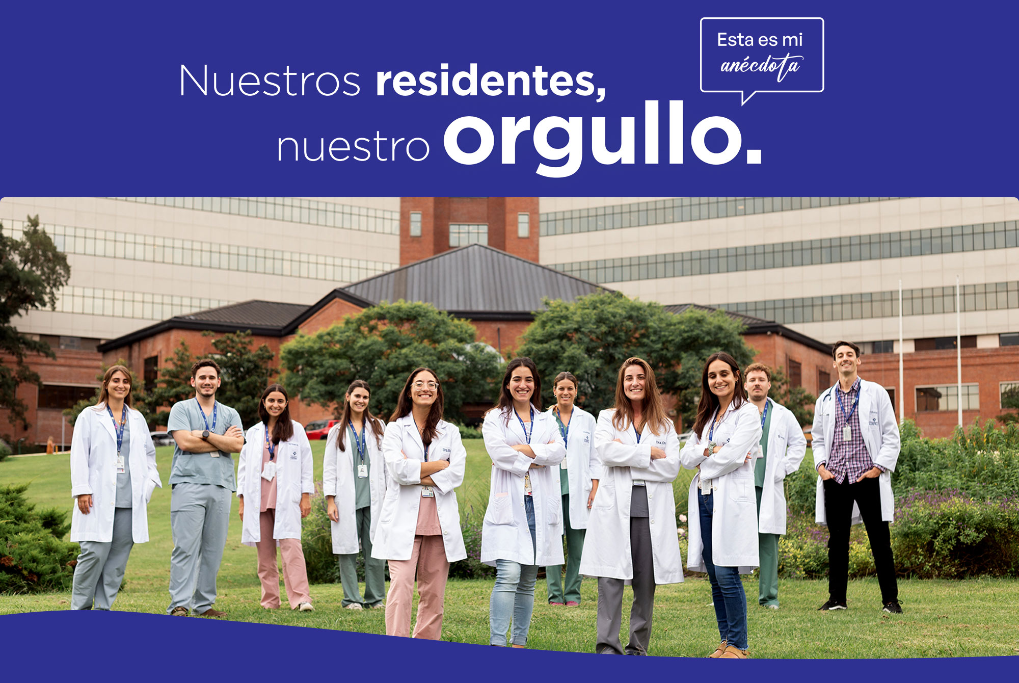 Nuestros residentes, nuestro orgullo