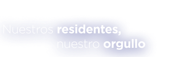 Nuestros residentes, nuestro orgullo